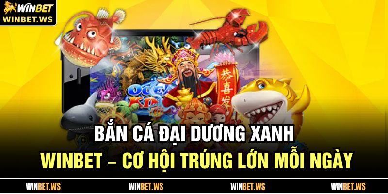 Bắn Cá Đại Dương Xanh