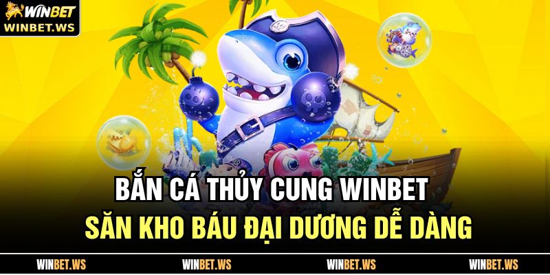 Bắn Cá Thủy Cung
