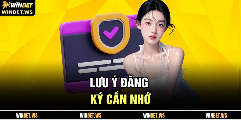 Lưu ý đăng ký cần nhớ